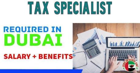 Tax Specialist Required in Dubai