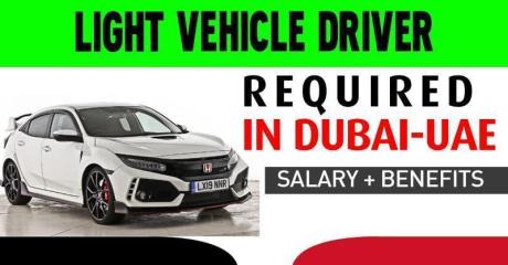 Light Vehicle Driver (Manual License) Required in Dubai