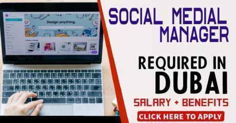 SOCIAL MEDIAL MANAGER REQUIRED IN DUBAI - Dubai