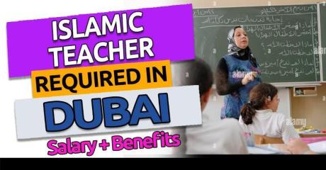 Islamic Teacher Required in Dubai