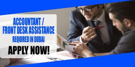 ACCOUNTANT FRONT DESK ASSISTANCE REQUIRED IN DUBAI