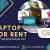 Laptops for Rent in Dubai, all over UAE
