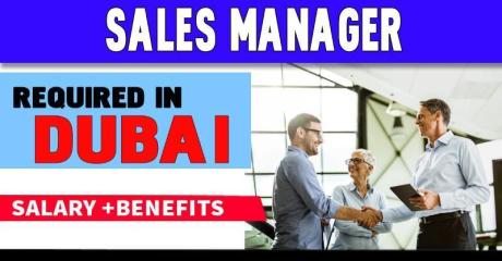Sales Manager Required in Dubai