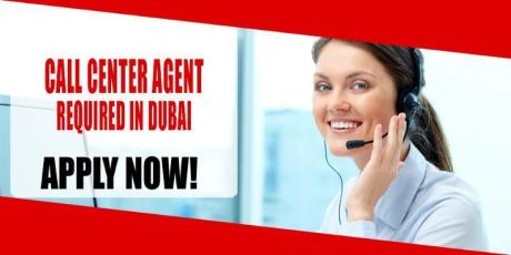 CALL CENTER AGENT REQUIRED IN DUBAI