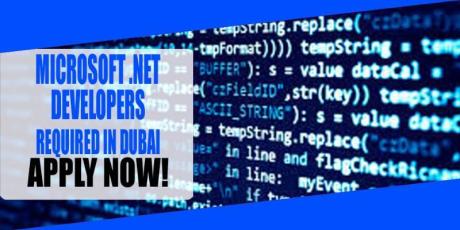 MICROSOFT .NET DEVELOPERS REQUIRED IN DUBAI