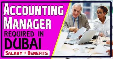 Accounting Manager Required in Dubai