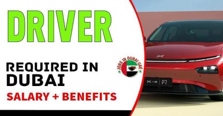 DRIVER Required in Dubai