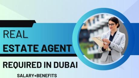 Real estate agent Required in Dubai