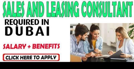 Sales And Leasing Consultant Required in Dubai