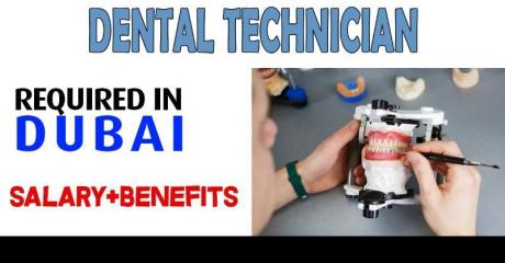 Dental Technician, Required in Dubai