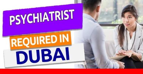 Psychiatrist Required in Dubai