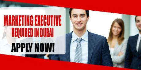 MARKETING EXECUTIVE REQUIRED IN DUBAI