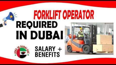 FORKLIFT OPERATOR REQUIRED IN DUBAI
