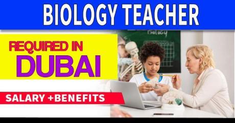 Biology Teacher Required in Dubai