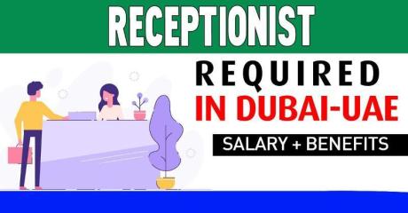 Receptionist Required in Dubai -