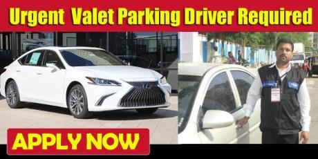 Urgent Requirement for Valet parking Driver Job