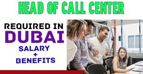 Head of Call Center Required in Dubai