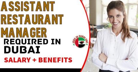Assistant Restaurant Manager Required in Dubai