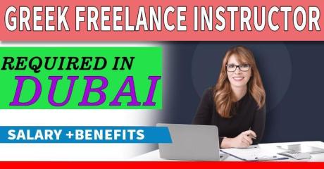 Greek Freelance Instructor Required in Dubai