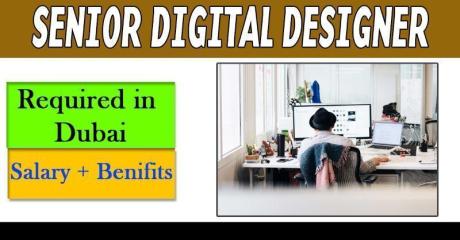 Senior Digital Designer Required in Dubai