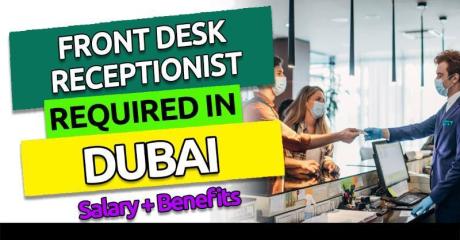 Front Desk Receptionist Required in Dubai -