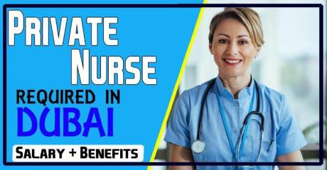 Private Nurse Required in Dubai