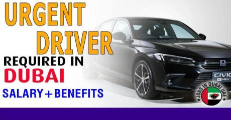 Urgent Driver Required in Dubai