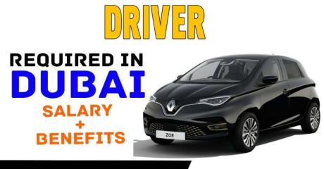 DRIVER Required in Dubai