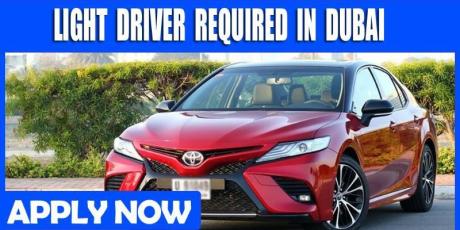 URGENT LIGHT DRIVER REQUIRED IN DUBAI