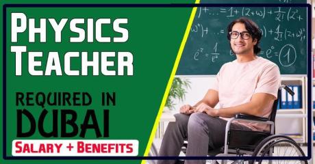 Physics Teacher Required in Dubai