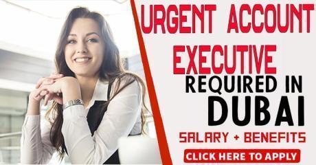 Urgent Account Executive Required in Dubai