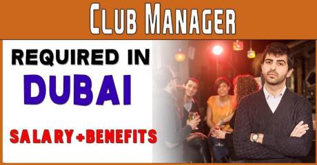Club Manager Required in Dubai