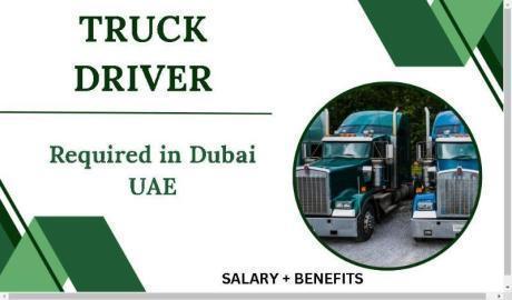 Truck Driver Required in Dubai