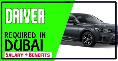 DRIVER Required in Dubai