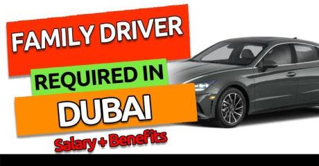 Family Driver Required in Dubai
