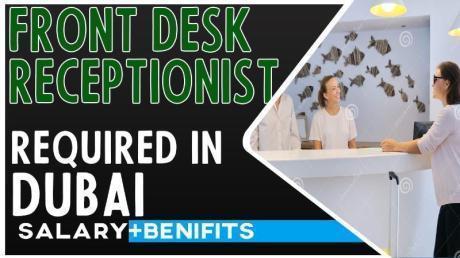 Front Desk Receptionist Required in Dubai