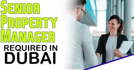 Senior Property Manager Required in Dubai