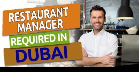 Restaurant Manager Required in Dubai