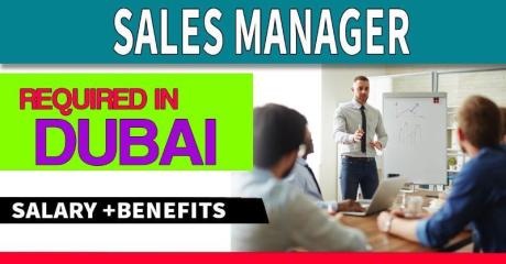 Sales Manager Required in Dubai -