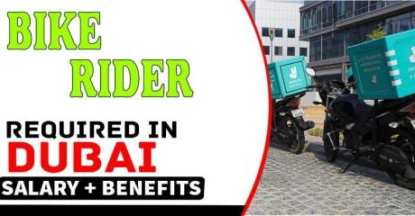 BIKE RIDER Required in Dubai -