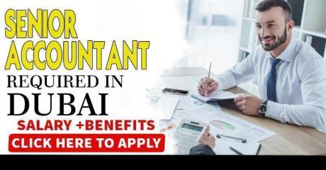 SENIOR ACCOUNTANT REQUIRED IN DUBAI