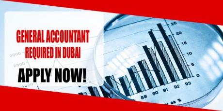 GENERAL ACCOUNTANT REQUIRED IN DUBAI