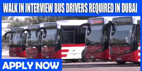 WALK IN INTERVIEW BUS DRIVERS REQUIRED IN DUBAI