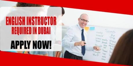 ENGLISH INSTRUCTOR REQUIRED IN DUBAI