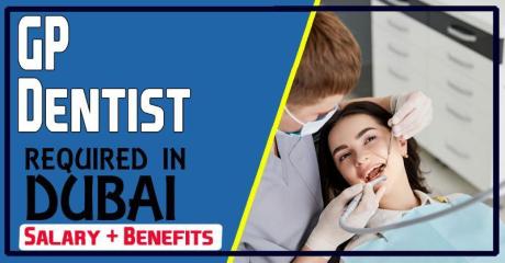 GP Dentist Required in Dubai