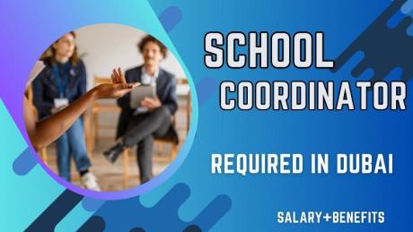 School Coordinator Required in Dubai