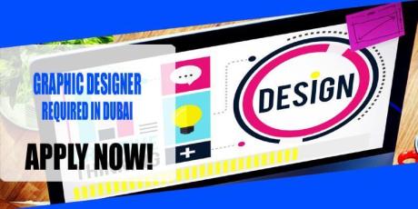 GRAPHIC DESIGNER REQUIRED IN DUBAI