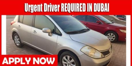 Urgent Driver REQUIRED IN DUBAI