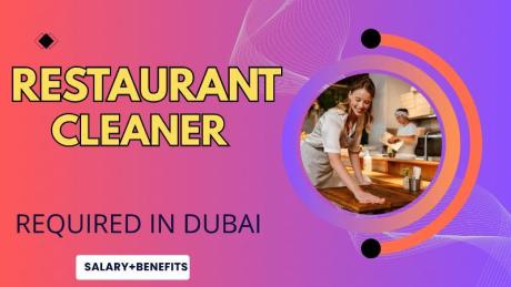 Restaurant Cleaner Required in Dubai