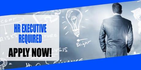 HR EXECUTIVE REQUIRED IN DUBAI